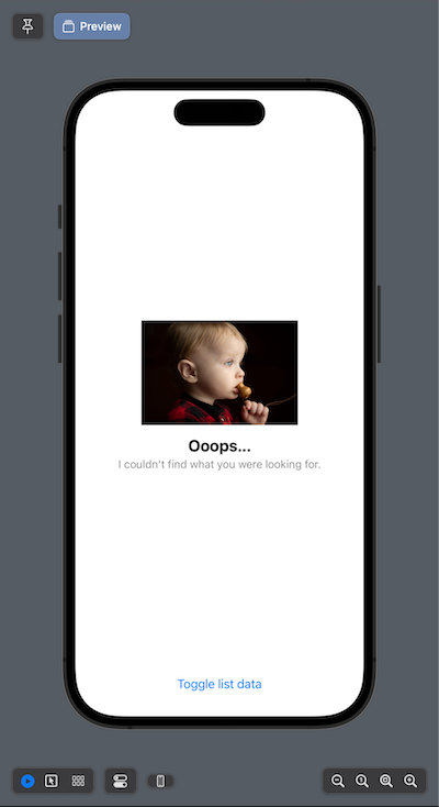 A screenshot of an Xcode preview, depicting an example ContentUnavailableView() with a photo of a young child looking out a window. Below reads, "Oops...I couldn't find what you were looking for."